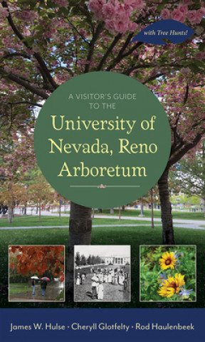 Kniha Visitor's Guide to the University of Nevada, Reno Arboretum Cheryll Glotfelty