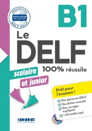 Book Le DELF scolaire et junior 100% réussite (B1) Bruno Girardeau