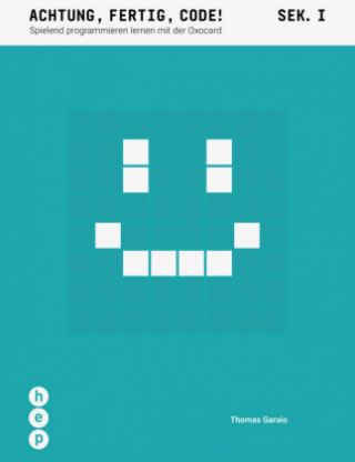 Knjiga Achtung, Fertig, Code! Thomas Garaio