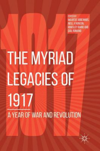 Książka Myriad Legacies of 1917 Maartje Abbenhuis