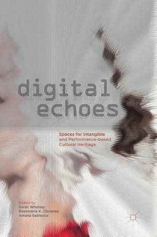 Könyv Digital Echoes Sarah Whatley