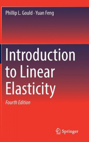 Carte Introduction to Linear Elasticity Phillip L Gould