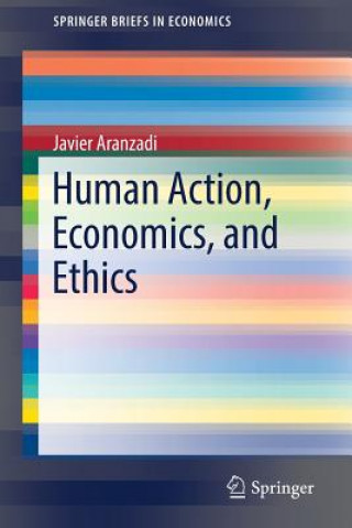 Livre Human Action, Economics, and Ethics Javier Aranzadi