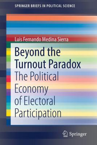 Buch Beyond the Turnout Paradox Luis Fernando Medina Sierra