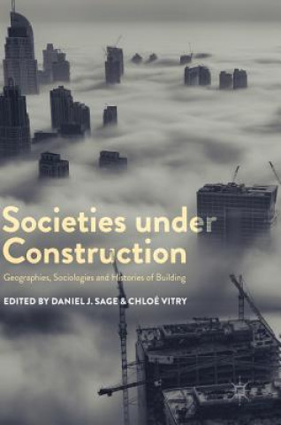 Kniha Societies under Construction Daniel J. Sage