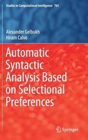 Книга Automatic Syntactic Analysis Based on Selectional Preferences Alexander Gelbukh