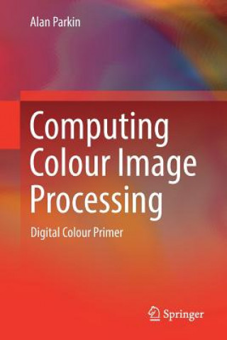Book Computing Colour Image Processing Alan Parkin