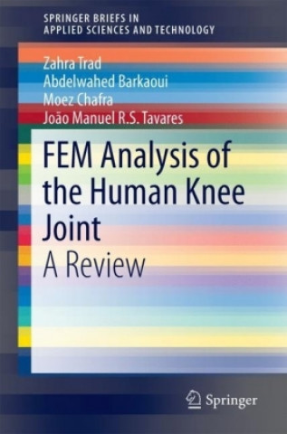 Kniha FEM Analysis of the Human Knee Joint Zahra Trad