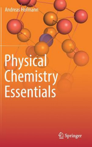 Книга Physical Chemistry Essentials Andreas Hofmann