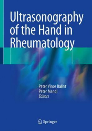 Carte Ultrasonography of the Hand in Rheumatology Peter Vince Balint