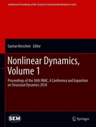 Kniha Nonlinear Dynamics, Volume 1 Gaetan Kerschen