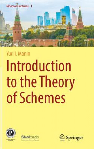 Kniha Introduction to the Theory of Schemes Yuri I. Manin