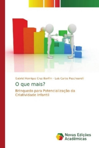 Knjiga O que mais? Gabriel Henrique Cruz Bonfim