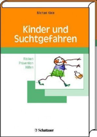 Kniha Kinder und Suchtgefahren Michael Klein