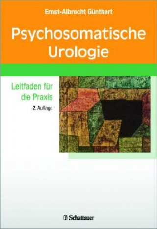 Könyv Psychosomatische Urologie Ernst A Günthert