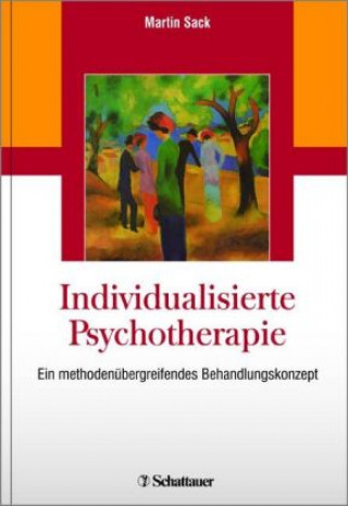 Kniha Individualisierte Psychotherapie Martin Sack