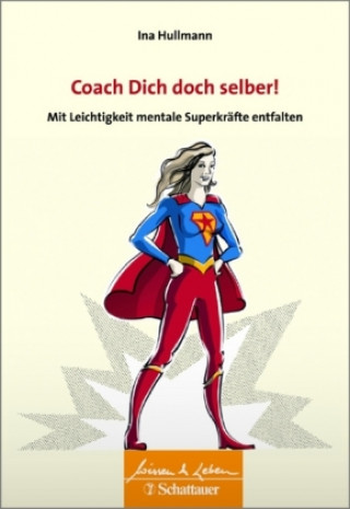 Knjiga Coach Dich doch selber! (Wissen & Leben) Ina Hullmann