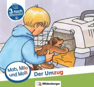 Könyv Mats, Mila und Molly - Der Umzug - Schwierigkeitsstufe B. H.4 Helge Weinrebe