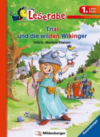 Kniha Trixi und die wilden Wikinger Thilo