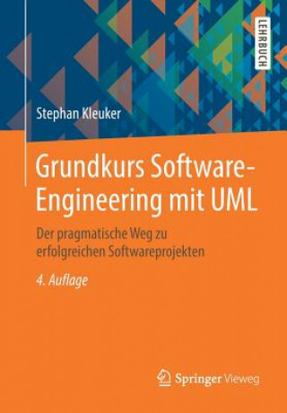 Knjiga Grundkurs Software-Engineering Mit UML Stephan Kleuker