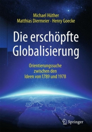 Knjiga Die erschöpfte Globalisierung Michael Hüther