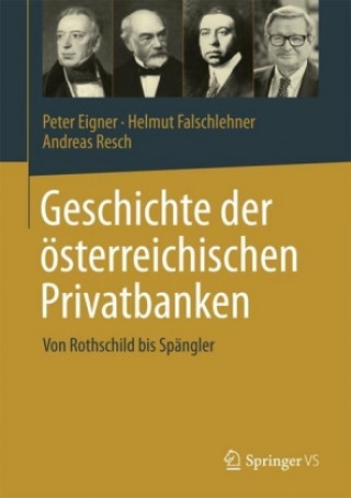 Kniha Geschichte der osterreichischen Privatbanken Peter Eigner