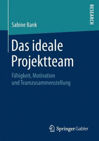 Książka Das Ideale Projektteam Sabine Bank