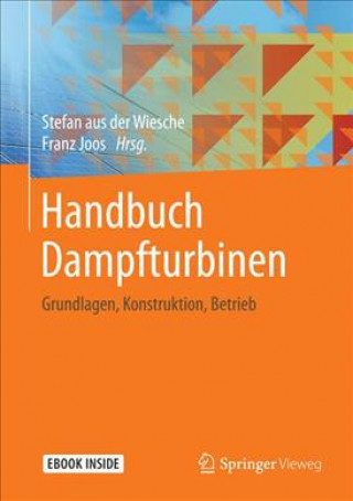 Βιβλίο Handbuch Dampfturbinen, m. 1 Buch, m. 1 E-Book Stefan Aus Der Wiesche