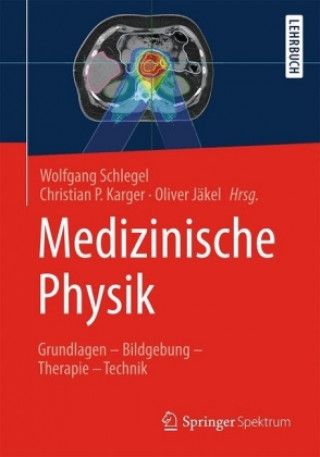 Buch Medizinische Physik Wolfgang Schlegel