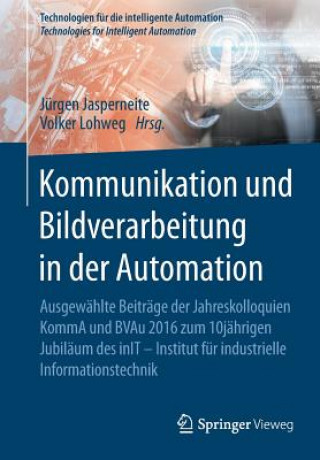 Carte Kommunikation Und Bildverarbeitung in Der Automation Jürgen Jasperneite