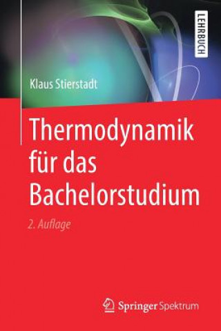 Kniha Thermodynamik fur das Bachelorstudium Klaus Stierstadt