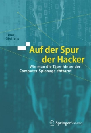 Книга Auf der Spur der Hacker Timo Steffens
