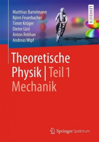Könyv Theoretische Physik 1 | Mechanik Matthias Bartelmann
