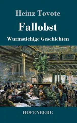 Könyv Fallobst Heinz Tovote