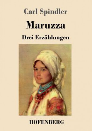 Βιβλίο Maruzza Carl Spindler