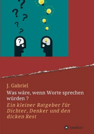 Libro Was wäre, wenn Worte sprechen würden ? J. Gabriel