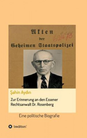 Knjiga Zur Erinnerung an den Essener Rechtsanwalt Dr. Rosenberg Sahin Aydin