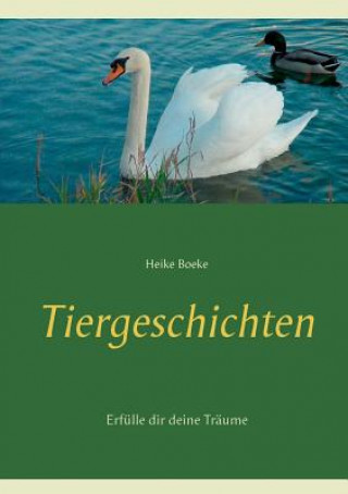 Книга Tiergeschichten Heike Boeke