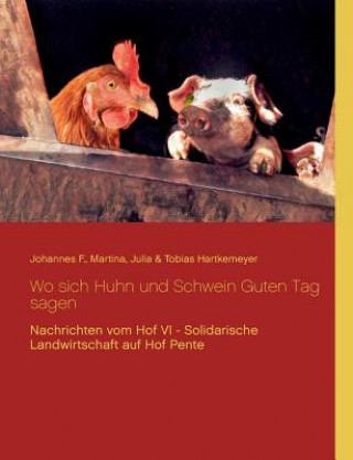 Carte Wo sich Huhn und Schwein Guten Tag sagen Tobias Hartkemeyer