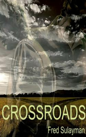 Knjiga Crossroads Fred Sulayman