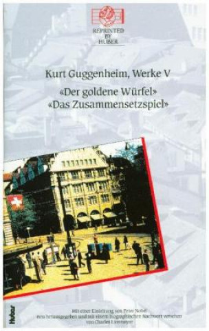 Carte Das Zusammensetzspiel / Der goldene Würfel Kurt Guggenheim
