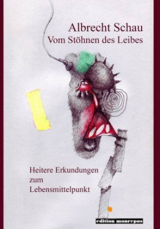 Kniha Vom Stöhnen des Leibes Albrecht Schau