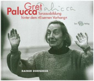 Kniha Gret Palucca Cornelia Richter-Dorndeck