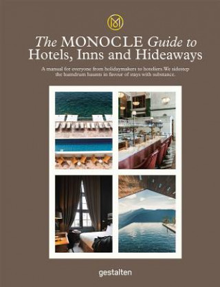 Carte Monocle Guide To Hotels, Inns and Hideaways Tyler Br?lé