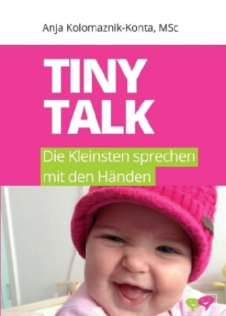 Kniha Tiny Talk Anja Kolomaznik-Konta