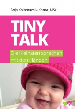 Knjiga Tiny Talk Anja Kolomaznik-Konta