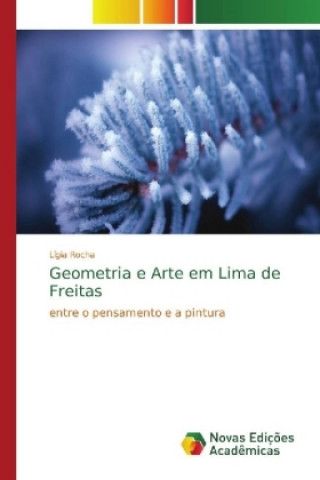 Buch Geometria e Arte em Lima de Freitas Lígia Rocha