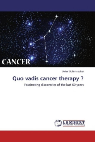 Kniha Quo vadis cancer therapy ? Volker Schirrmacher
