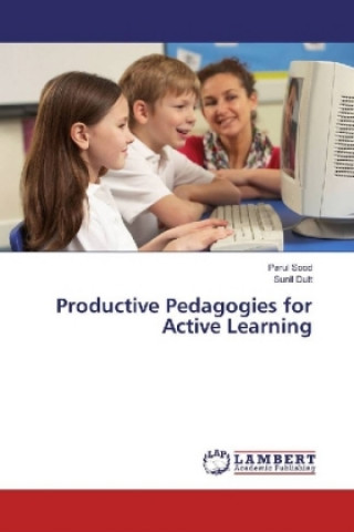 Kniha Productive Pedagogies for Active Learning Parul Sood