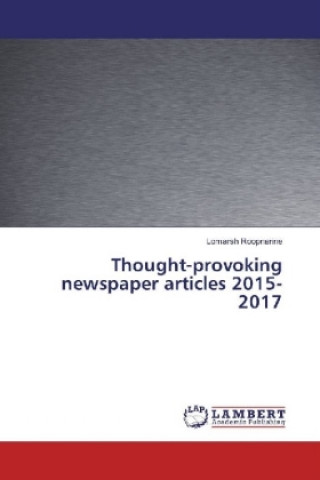 Buch Thought-provoking newspaper articles 2015-2017 Lomarsh Roopnarine